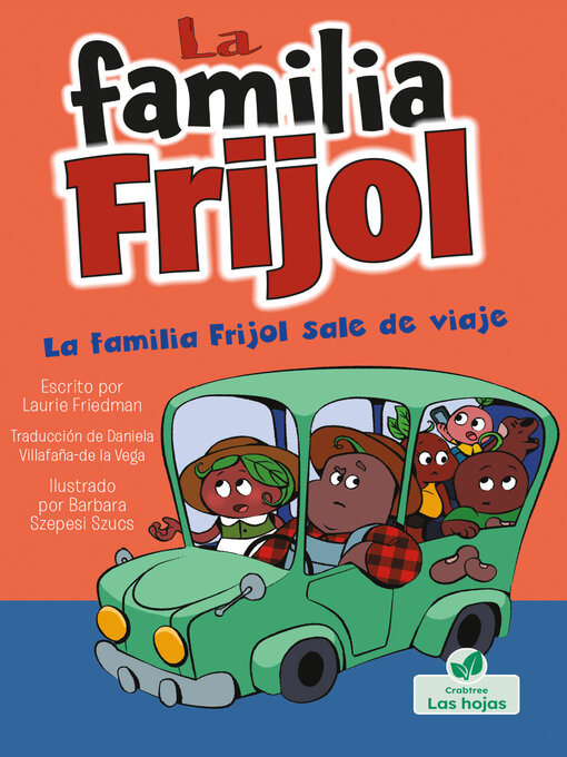 Title details for La familia Frijol sale de viaje (The Beans Take a Road Trip) by Laurie Friedman - Available